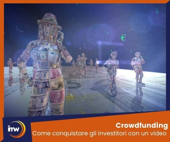 Conquistare gli investitori con un video per crowdfunding