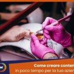 Come creare contenuti in poco tempo