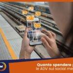 Quanto spendere per le ADV sui social media