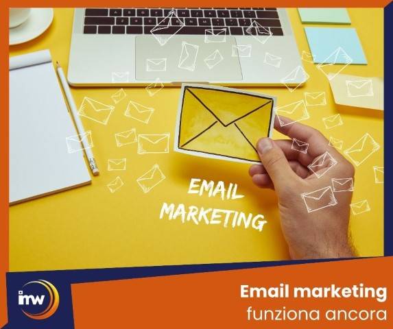 Email marketing funziona ancora