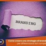 Come creare una strategia di branding