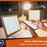piano editoriale social come viene realizzato